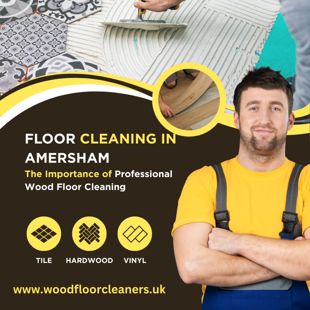 Floor Cleaning in Amersham